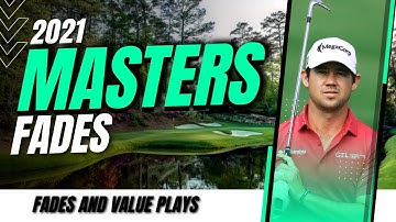 PGA DFS: Fades and Value Plays - Masters 2021