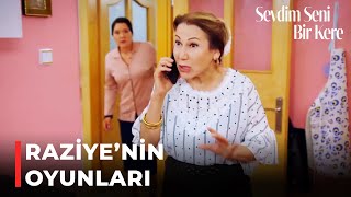 Raziye, Koraya Haber Uçurdu Sevdim Seni Bir Kere