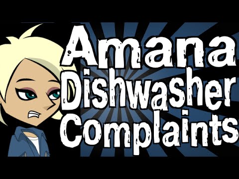 Amana Dishwasher Complaints