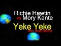Richie Hawtin vs Mory Kante - Yeke Yeke Remix ★