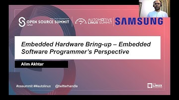 Embedded Hardware Bring Up – Embedded Software Programmer Prospective -  Alim Akhtar