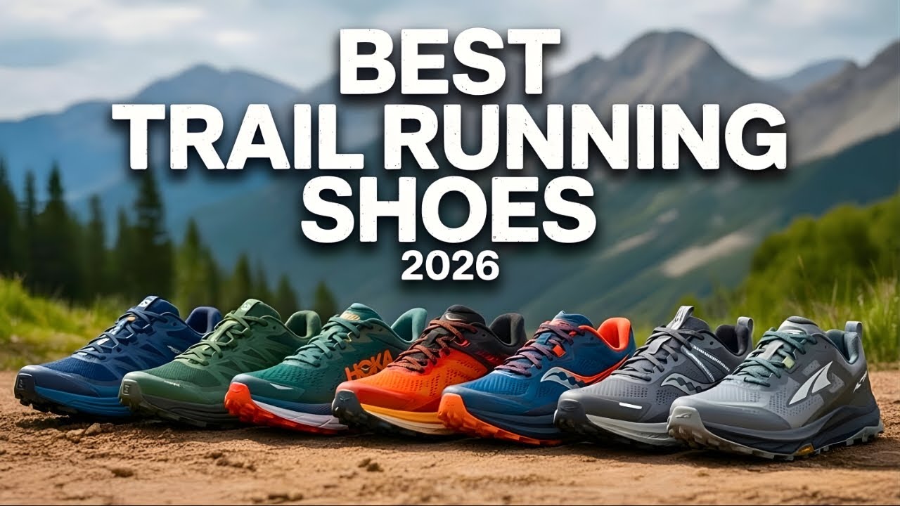 Top 7 Best Trail Running Shoes For 2026 - Experts Tested - YouTube