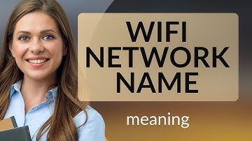 Understanding the "WiFi Network Name" - Simple Guide for English Learners