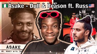 ASAKE - DULL & REASON ft. Russ REACTION | UK🇬🇧 (ASAKE IS MR MONEY WITH THE VIBE RIGHT NOW🔥)