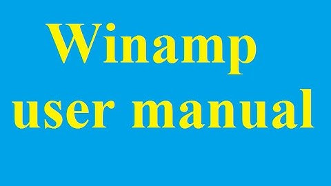 Watching movies, listening to music with Winamp - Betdownload.com