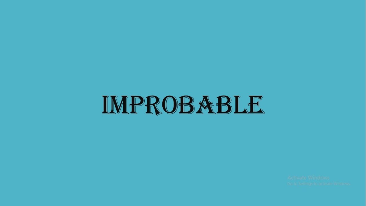 Improbable meaning