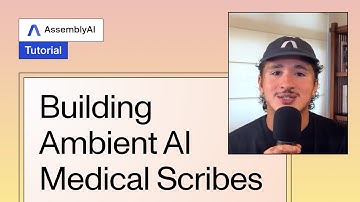 Building Ambient AI Medical Scribes: Best Practices