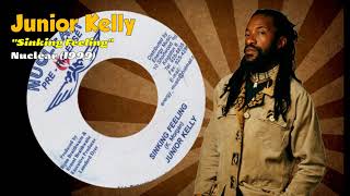 Junior Kelly - Sinking Feeling (Nuclear) 1999