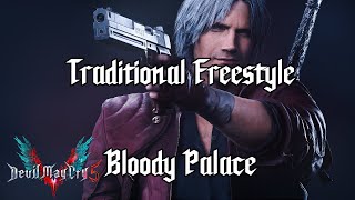 Devil May Cry 5 - Dante Traditional Freestyle Practice