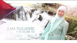 Ilma Plojovic - Ti si uvjek tu (Official Video )2014 - Durasi: 3:37. Ilma Plojovic - Ti si uvjek tu (Official Video )2014 - Durasi: 3:37.