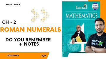 New Learnwell Mathematics Class 4 |Roman Numerals | ch -2 | Do you remember| Study Coach