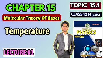 Molecular Theory Of Gases | Class 12 Physics | Unit:15 | Sindh Board New Book