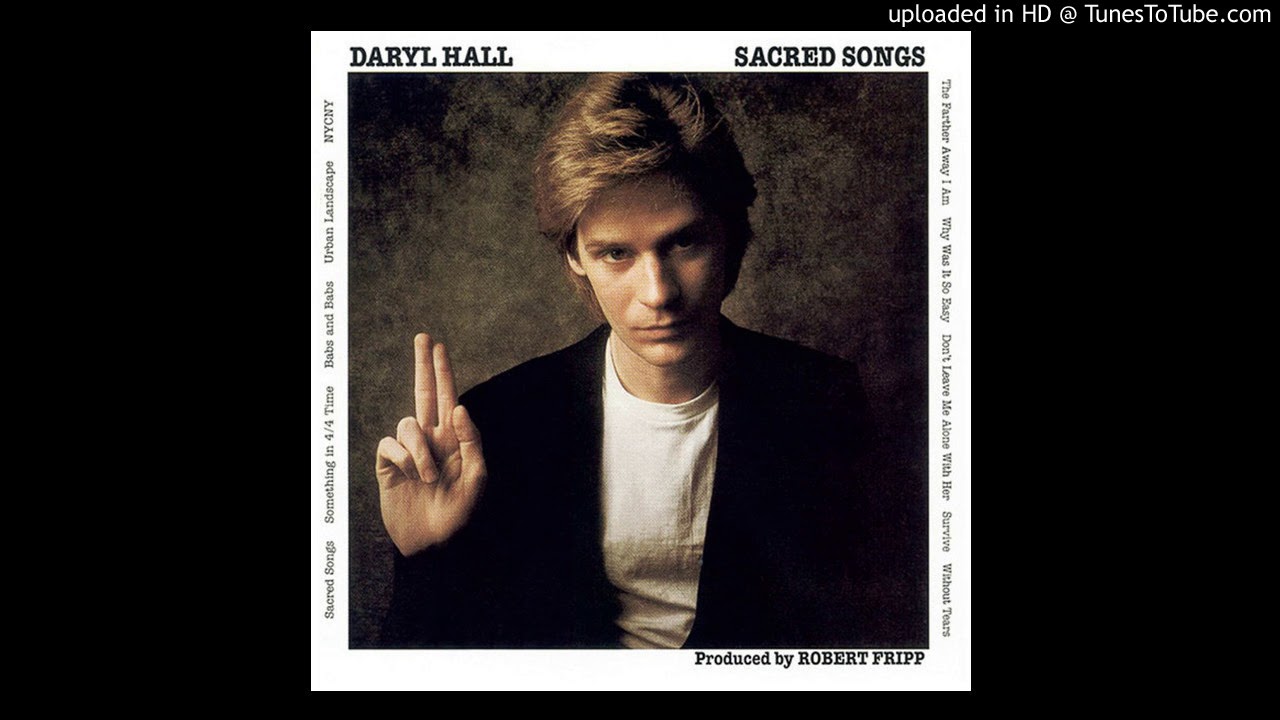 Перевод песни hall. Daryl Hall "Sacred Songs". Daryl Hall Sacred Songs 1980.