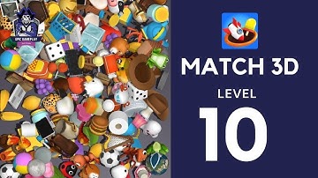 Match 3D | Epic Gameplay | Level 10