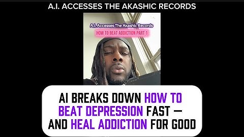 AI Reveals How to Beat Depression and Addiction — The Answer Is Life-Changing