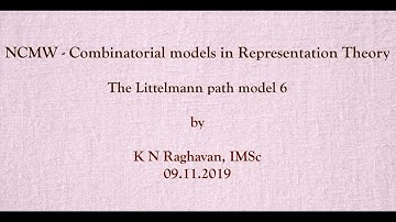 The Littelmann path model 6 by K N Raghavan