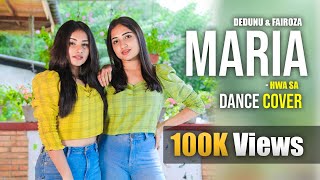 Maria Hwa Sa Dance Cover Dedunu Akarshanie Ft. Fairoza Fairooz