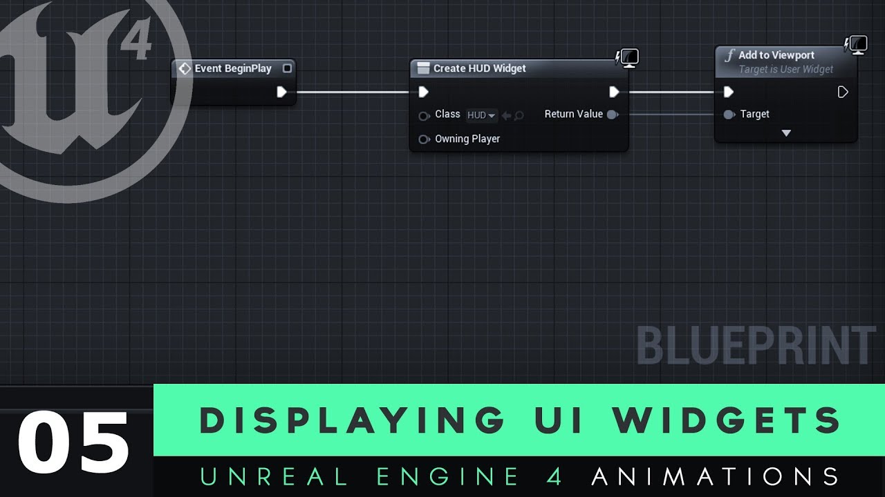 Displaying UI Widgets On Screen 5 Unreal Engine 4 User Interface