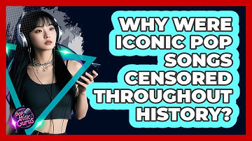Why Were Iconic Pop Songs Censored Throughout History? - Pop Music Gurus