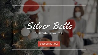 Jazz Trio Silver Bells