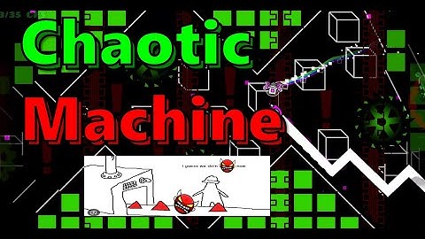 Chaotic Machine 100% (Insane Demon) by GeometryJosh2 and Jekko - Geometry Dash