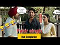 Kabir singh  dub complation  fakir singh  funny dubbing