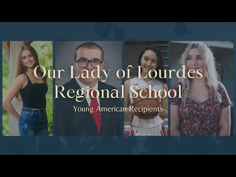 Our Lady of Lourdes Regional School - 2021 Young Americans Recognition