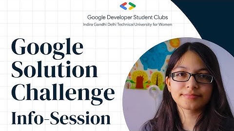 Google Solution Challenge: Info Session