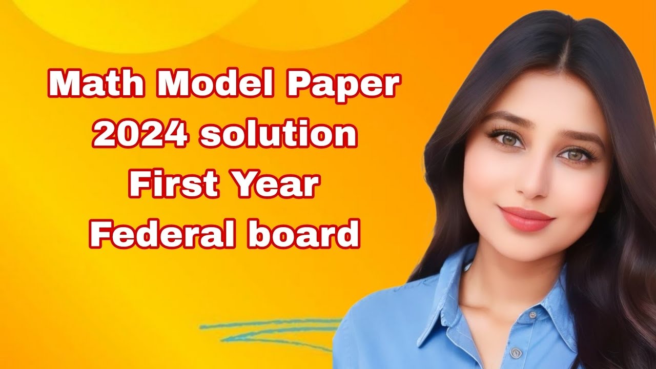 Math model paper 2024 first year federal board youtube