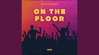 Download Mp3 ON the FLOOR (ORIGINAL MIX) Gudang lagu Download Mp3 ON the FLOOR (ORIGINAL MIX)