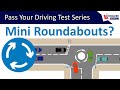 Mini Roundabouts Driving Lesson UK - Pass your Driving Test Series