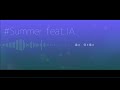 【IA】#Summer【オリジナル曲】