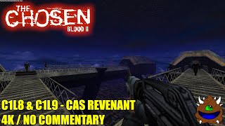 Blood 2: The Chosen - C1L8 \& C1L9 CAS Revenant - 4K No Commentary