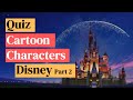 Quiz: Guess the &quot;Disney&quot; Characters (Part 2)