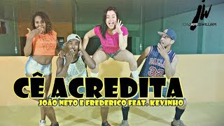 João Neto e Frederico - Cê Acredita - (Part. MC Kevinho) - Coreografia