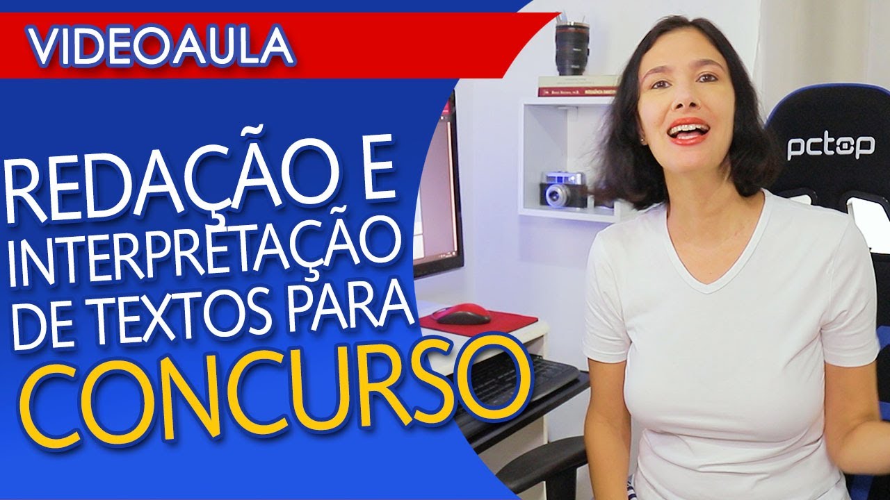 VIDEOAULA de INTERPRETAÇÃO DE TEXTO E REDAÇÃO para CONCURSO - YouTube