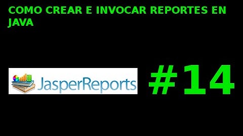 COMO CREAR E INVOCAR REPORTES EN JAVA #14