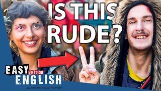 WHAT is Considered RUDE In the UK? | Easy English 172