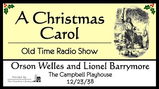 Charles Dickens A Christmas Carol Orson Welles Lionel Barrymore 1938 Christmas Old Time Radio Shows