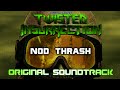 Twisted insurrection ost  nod thrash