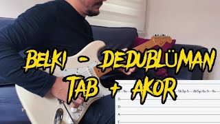 DEDUBLÜMAN - BELKİ (TAB+ AKOR) Resimi