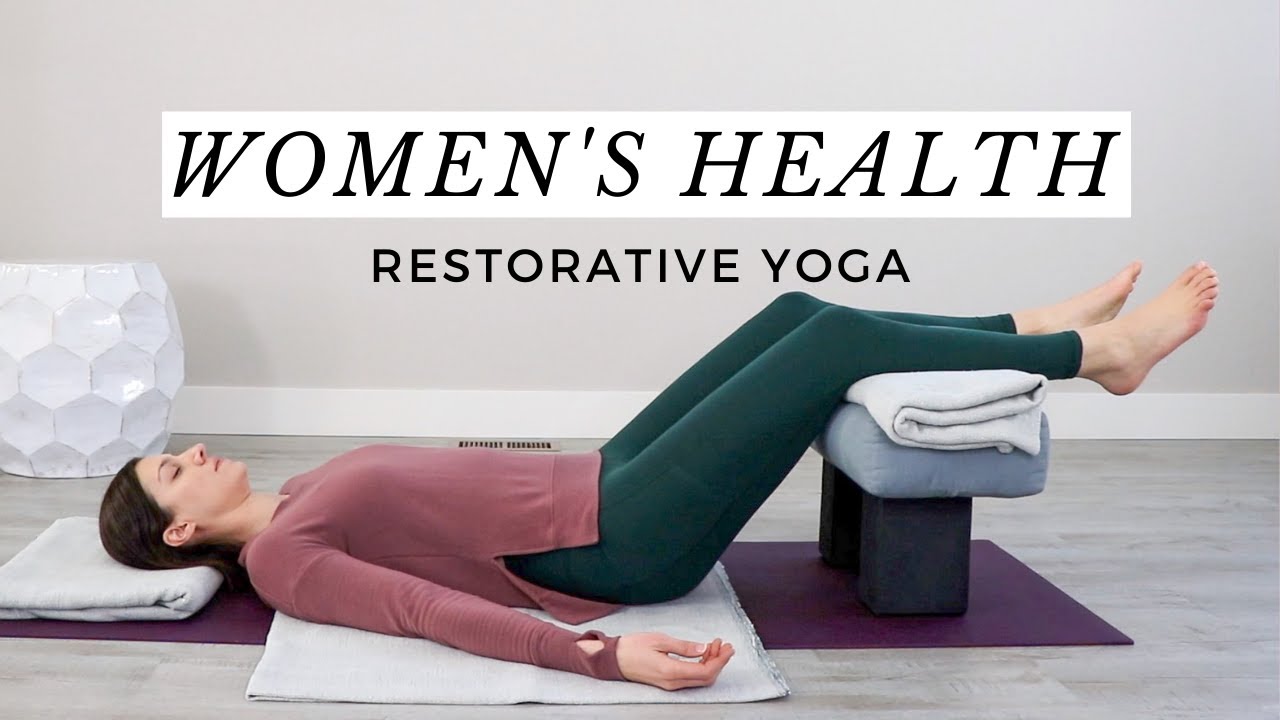Restorative Yoga With Props for Women's Health 