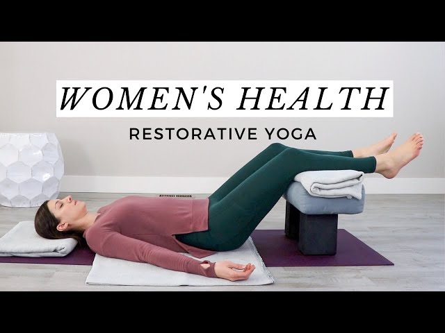 Restorative Yoga With Props for Women's Health 