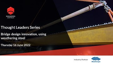 Thought Leaders Series: Bridge design innovation, using weathering steel