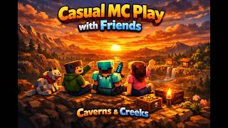 Minecraft Casual Play with Friends | Caverns & Creeks - MC Server | LIVE