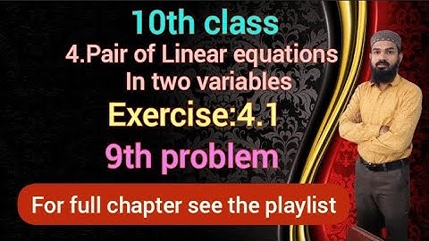4.Pair of Linear equations in two variables Ex:4.1(9th problem)SSC,CBSE  Telangana 10th class