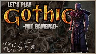 08 | Gothic 1 Classic mit Gamepad | Let's Play | Schläfer erwache!