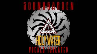 Soundgarden Holy Water Vocals Isolated