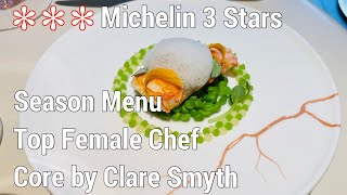 3 Stars Michelin #1 London Season Menu at Core by Clare Smyth ( Top female Chef - Fine Dining )