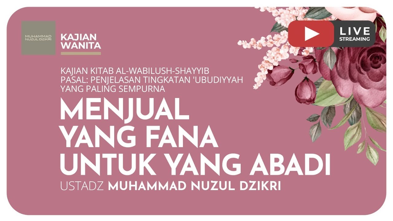 129. MENJUAL YANG FANA UNTUK YANG ABADI | Kajian Wanita